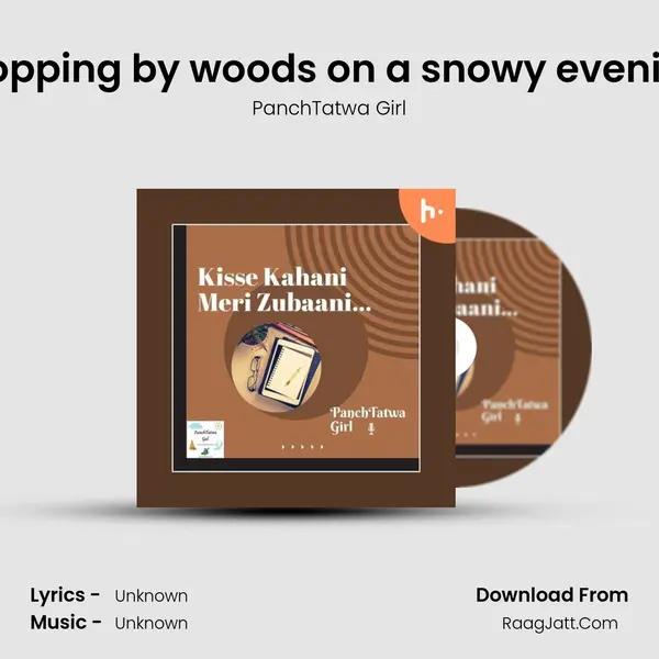 Stopping by woods on a snowy evening MP3 Song by PanchTatwa Girl Cover