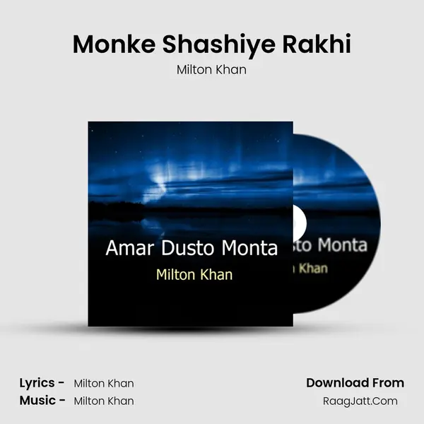 Monke Shashiye Rakhi MP3 Song by Milton Khan Cover