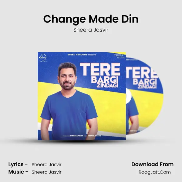 Change Made Din MP3 Song by Sheera Jasvir Cover