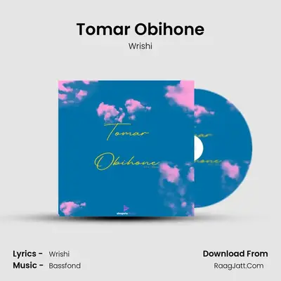 Tomar Obihone MP3 Song by Wrishi Cover