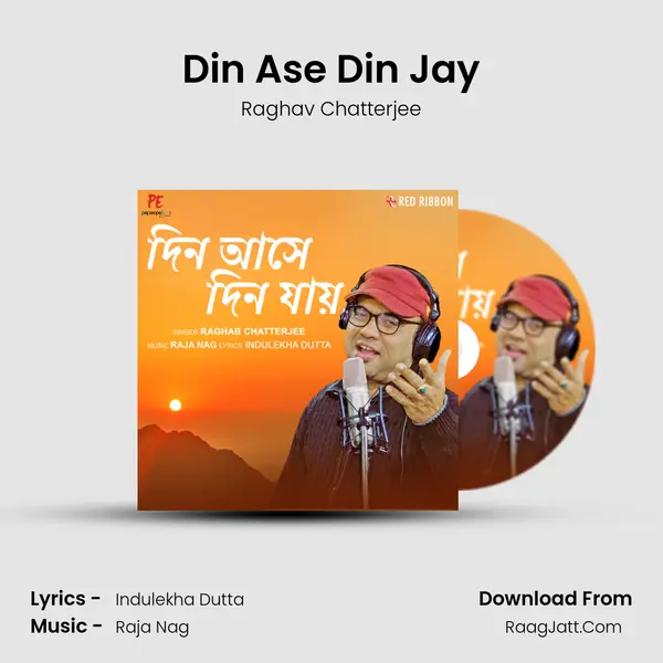 Din Ase Din Jay MP3 Song by Raghav Chatterjee Cover