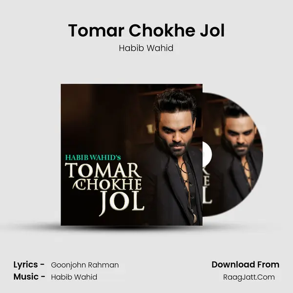 Tomar Chokhe Jol mp3 song