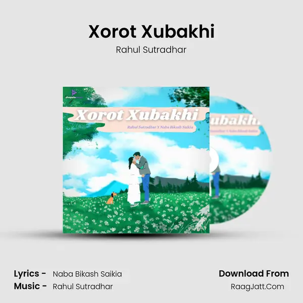 Xorot Xubakhi MP3 Song by Rahul Sutradhar Cover