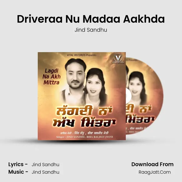 Driveraa Nu Madaa Aakhda mp3 song