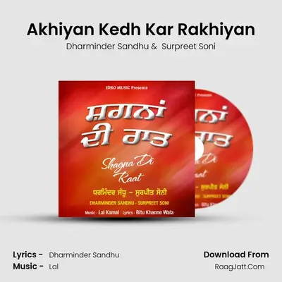 Akhiyan Kedh Kar Rakhiyan MP3 Song by Dharminder Sandhu Cover