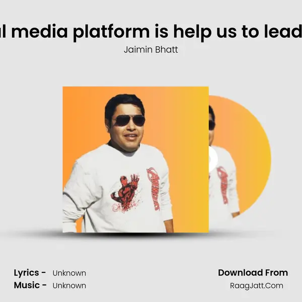 which social media platform is help us to lead generation MP3 Song by Jaimin Bhatt Cover
