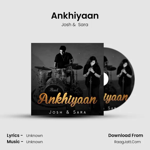 Ankhiyaan MP3 Song by Josh Cover