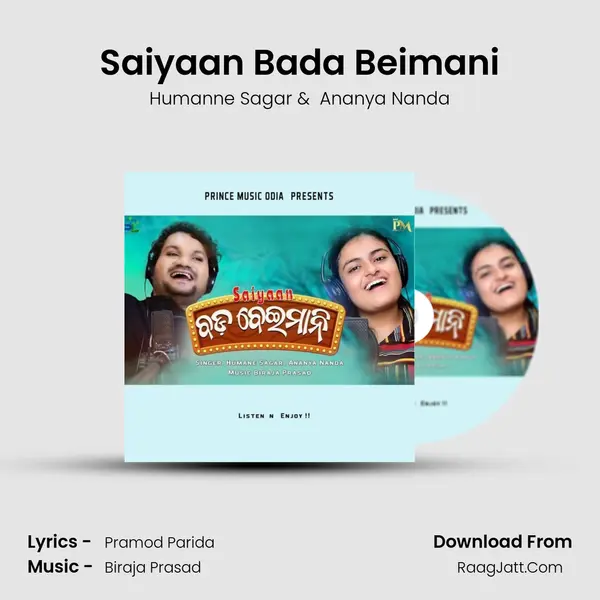 Saiyaan Bada Beimani - Humanne Sagar