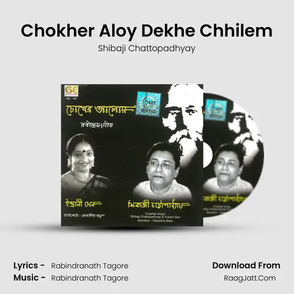Chokher Aloy Dekhe Chhilem mp3 song