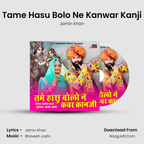 Tame Hasu Bolo Ne Kanwar Kanji MP3 Song by Jamin Khan Cover