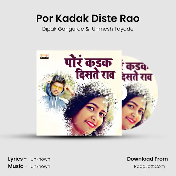 Por Kadak Diste Rao MP3 Song by Dipak Gangurde Cover