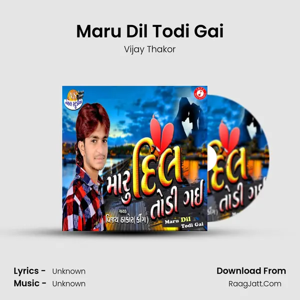 Maru Dil Todi Gai - Single - Vijay Thakor