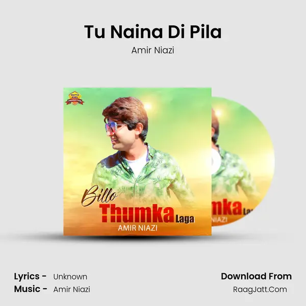 Tu Naina Di Pila mp3 song