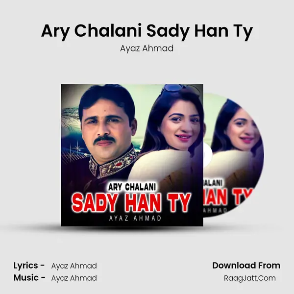 Ary Chalani Sady Han Ty - Ayaz Ahmad