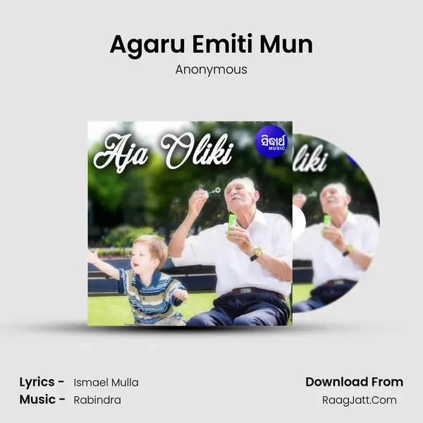 Agaru Emiti Mun MP3 Song by Anonymous Cover