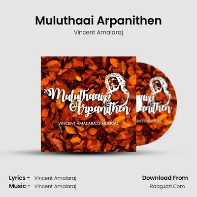 Muluthaai Arpanithen mp3 song