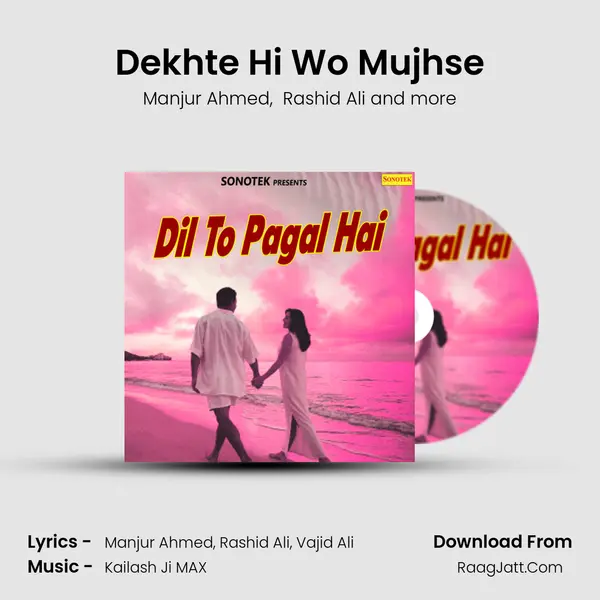 Dekhte Hi Wo Mujhse mp3 song