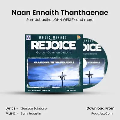 Naan Ennaith Thanthaenae MP3 Song by Sam Jebastin Cover