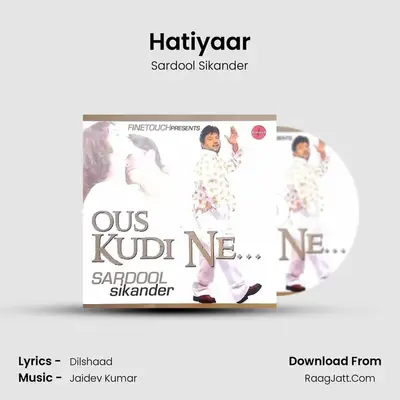 Hatiyaar MP3 Song by Sardool Sikander Cover