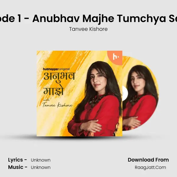 Episode 1 - Anubhav Majhe Tumchya Saathi MP3 Song by Tanvee Kishore Cover