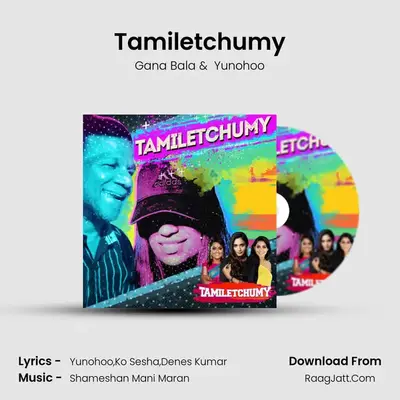 Tamiletchumy MP3 Song by Gana Bala Cover