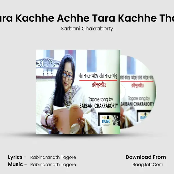 Jara Kachhe Achhe Tara Kachhe Thak mp3 song