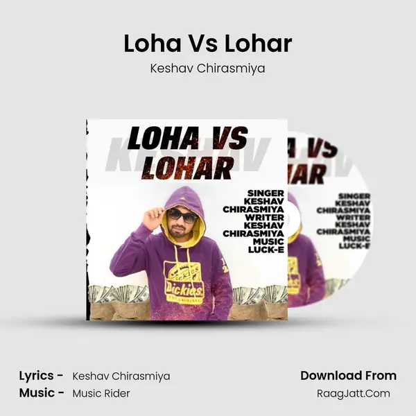 Loha Vs Lohar - Keshav Chirasmiya