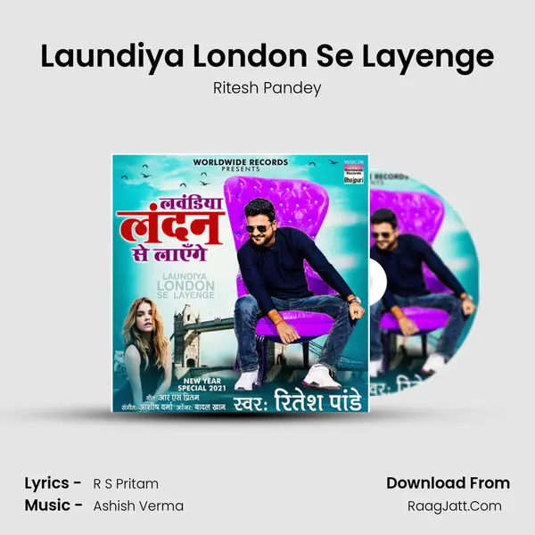 Laundiya London Se Layenge - Ritesh Pandey