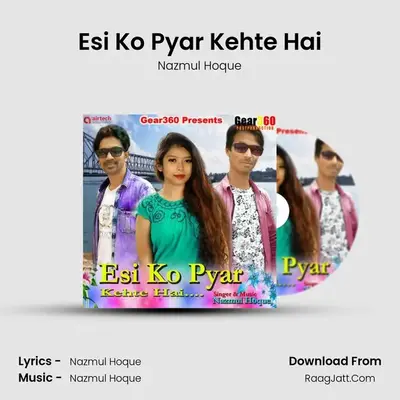 Esi Ko Pyar Kehte Hai MP3 Song by Nazmul Hoque Cover