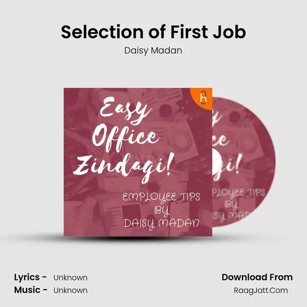 Selection of First Job MP3 Song by Daisy Madan Cover