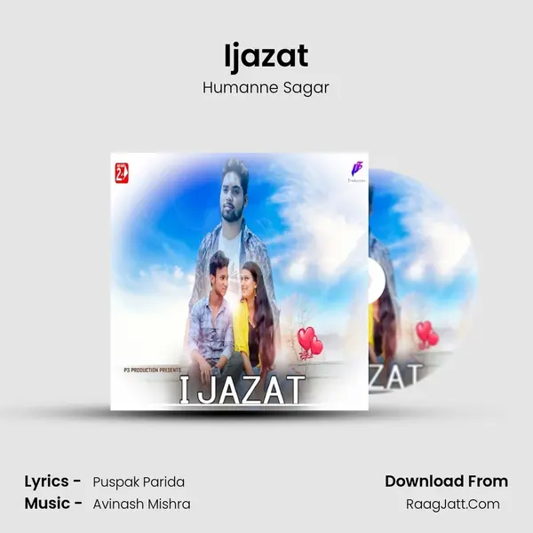 Ijazat - Humanne Sagar