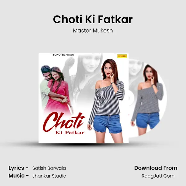 Choti Ki Fatkar - Master Mukesh