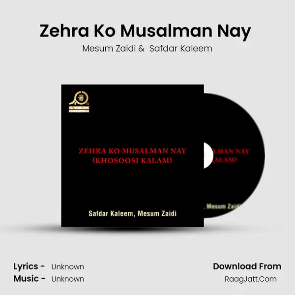 Zehra Ko Musalman Nay (Khosoosi Kalam) mp3 song