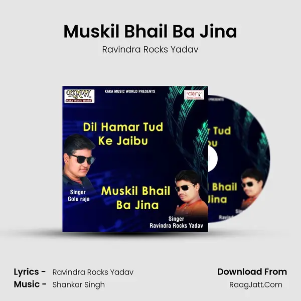 Muskil Bhail Ba Jina MP3 Song by Ravindra Rocks Yadav Cover