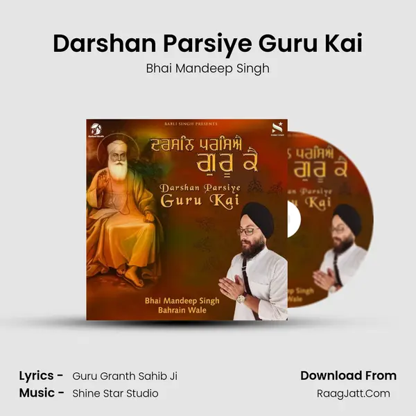 Darshan Parsiye Guru Kai MP3 Song by Bhai Mandeep Singh Cover