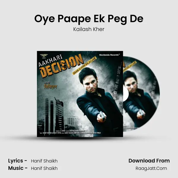 Oye Paape Ek Peg De MP3 Song by Kailash Kher Cover