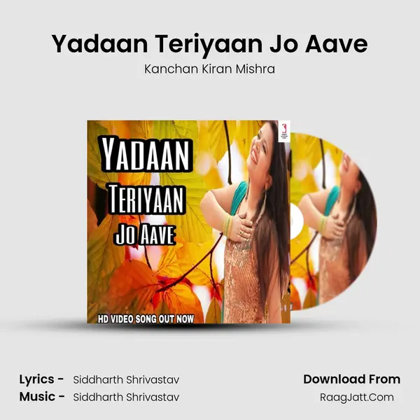 Yadaan Teriyaan Jo Aave - Kanchan Kiran Mishra