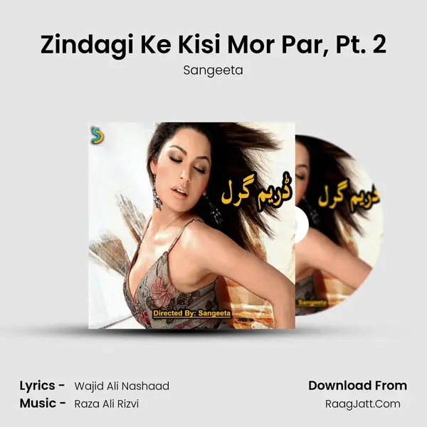 Zindagi Ke Kisi Mor Par, Pt. 2 MP3 Song by Sangeeta Cover