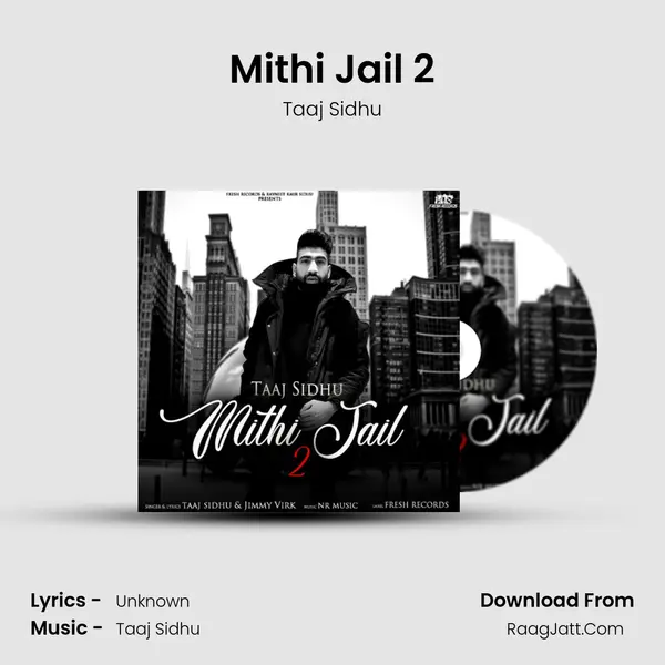 Mithi Jail 2 - Single - Taaj Sidhu