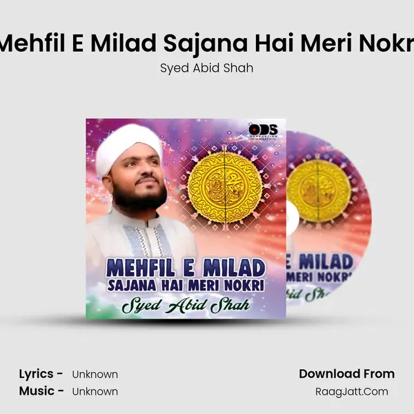 Mehfil E Milad Sajana Hai Meri Nokri - Single - Syed Abid Shah