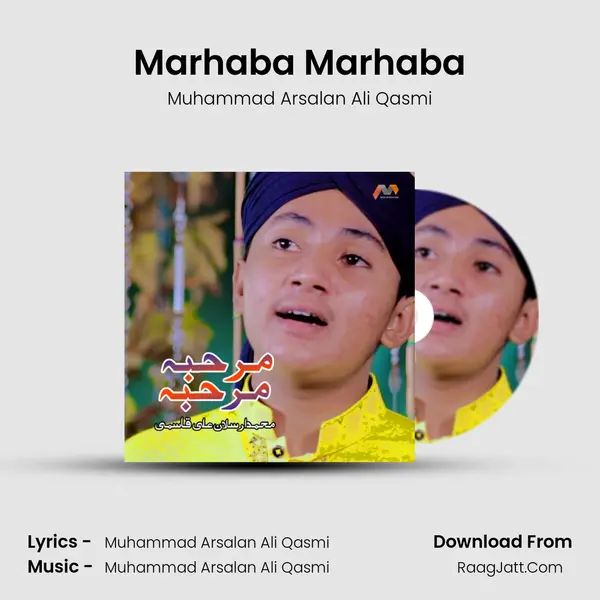Marhaba Marhaba - Muhammad Arsalan Ali Qasmi