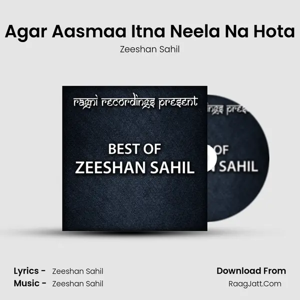 Agar Aasmaa Itna Neela Na Hota MP3 Song by Zeeshan Sahil Cover