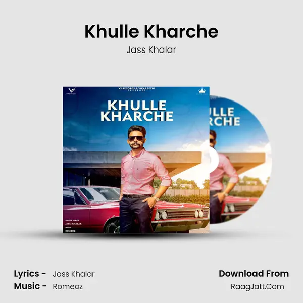 Khulle Kharche - Jass Khalar