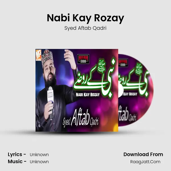 Nabi Kay Rozay MP3 Song by Syed Aftab Qadri Cover