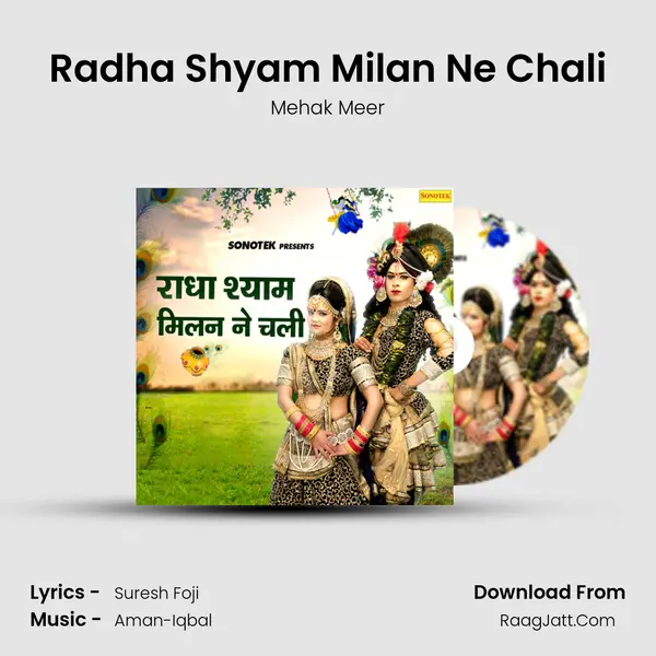 Radha Shyam Milan Ne Chali - Mehak Meer