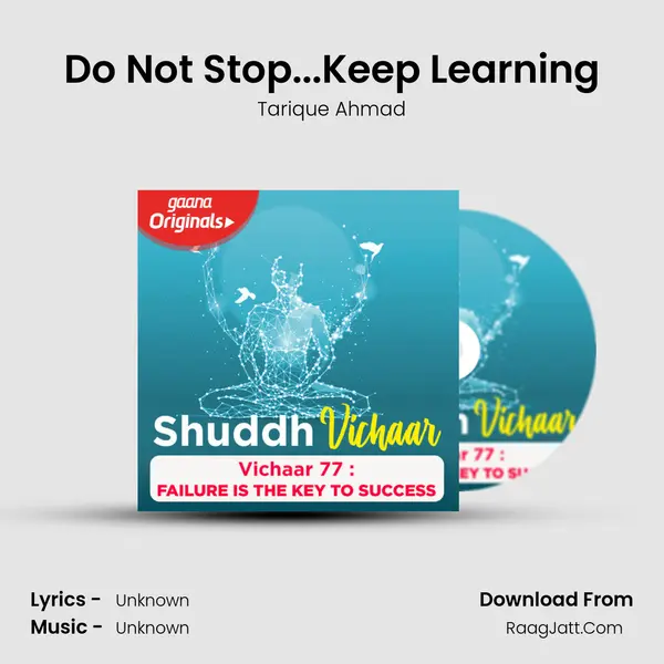 Do Not Stop...Keep Learning MP3 Song by Tarique Ahmad Cover