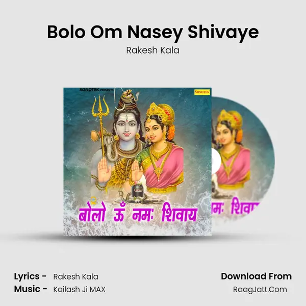 Bolo Om Nasey Shivaye MP3 Song by Rakesh Kala Cover