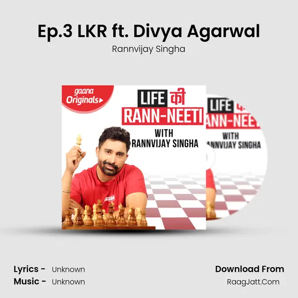 Ep.3 LKR ft. Divya Agarwal mp3 song