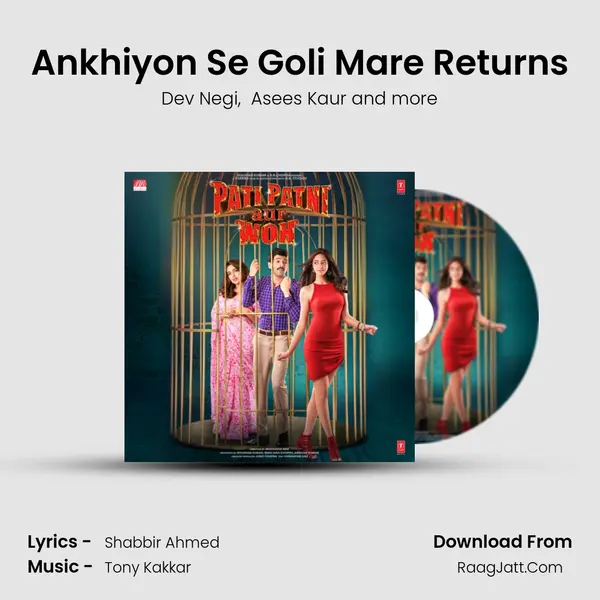 Ankhiyon Se Goli Mare Returns MP3 Song by Dev Negi Cover