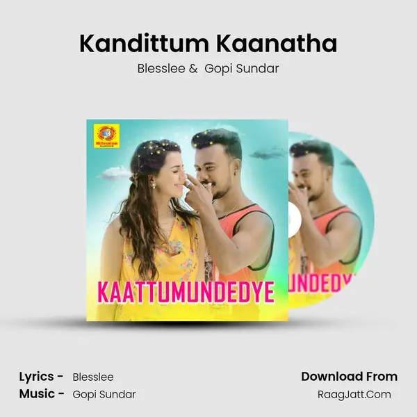 Kandittum Kaanatha MP3 Song by Blesslee Cover